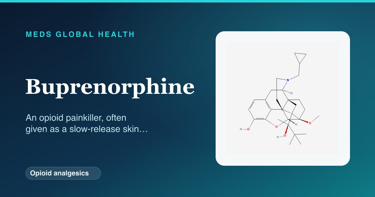 Buprenorphine (Opioid analgesics) — Meds Global Health reference card with 2D molecular structure