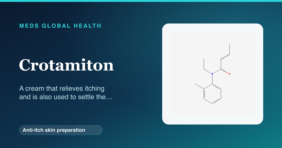 Crotamiton (Anti-itch skin preparation) — Meds Global Health reference card with 2D molecular structure