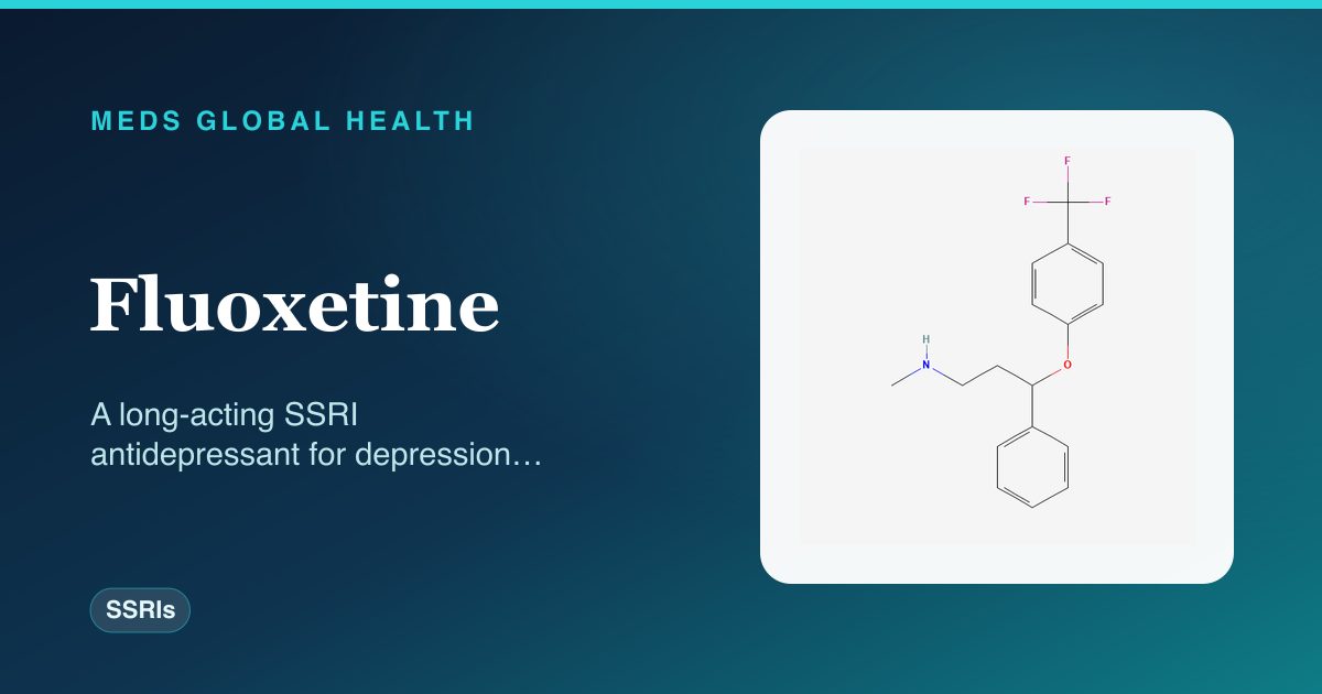 Fluoxetine (SSRIs) — Meds Global Health reference card with 2D molecular structure