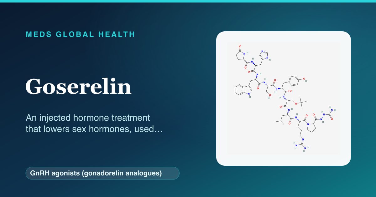 Goserelin (GnRH agonists (gonadorelin analogues)) — Meds Global Health reference card with 2D molecular structure