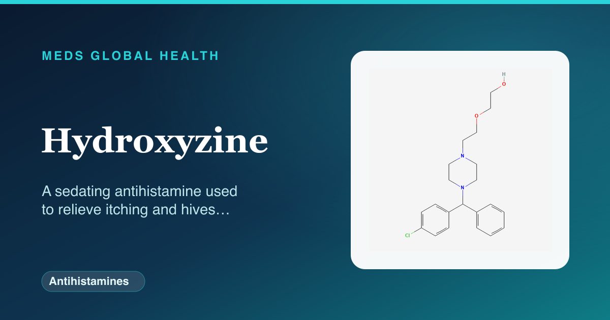 Hydroxyzine (Antihistamines) — Meds Global Health reference card with 2D molecular structure