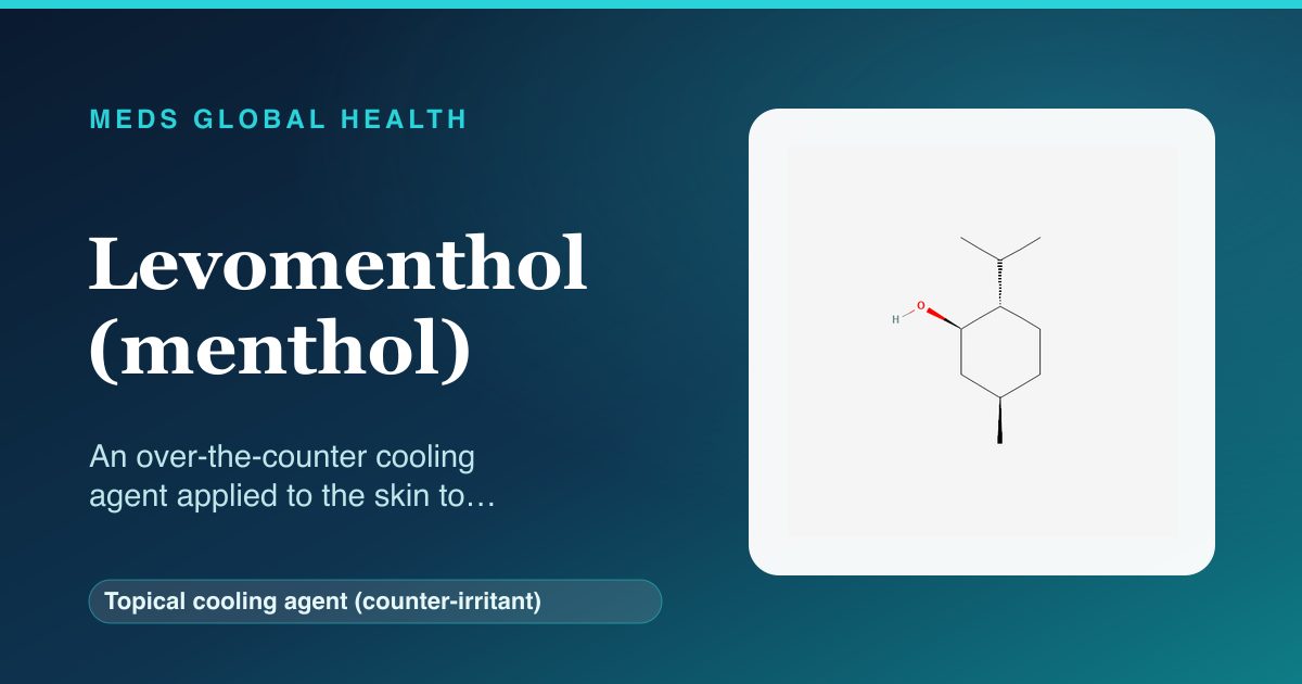 Levomenthol (menthol) (Topical cooling agent (counter-irritant)) — Meds Global Health reference card with 2D molecular structure