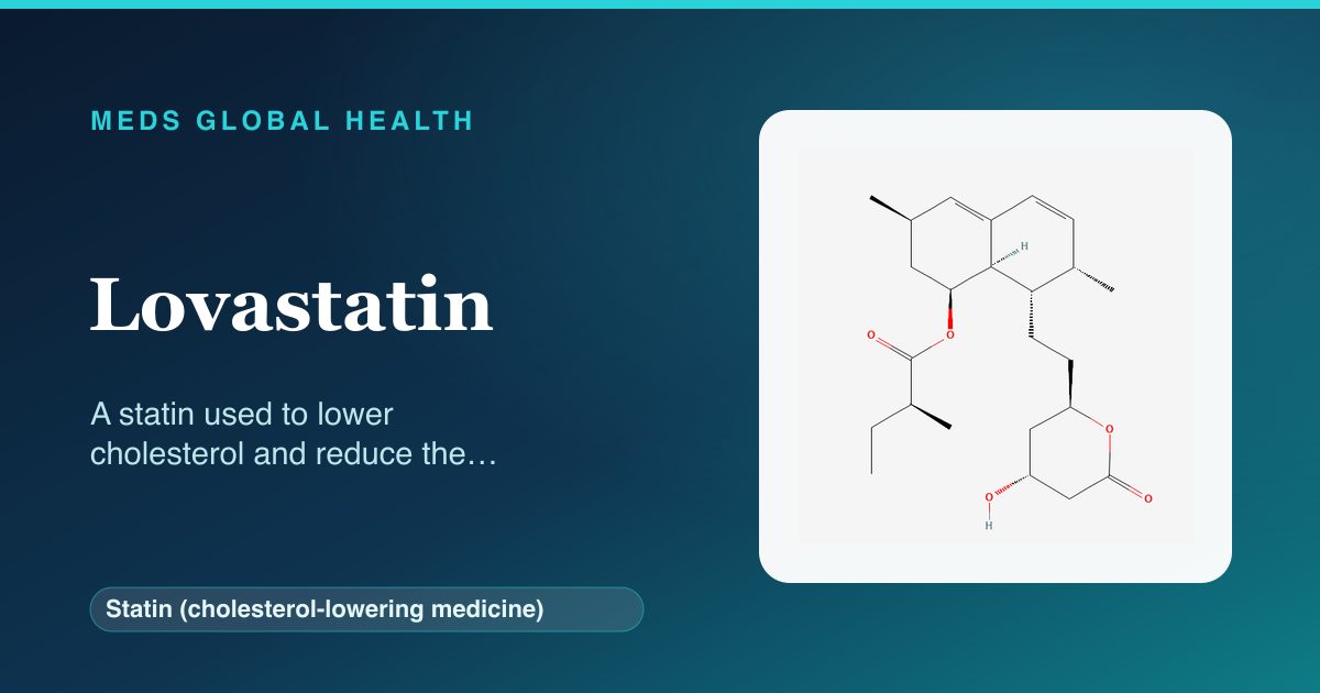 Lovastatin (Statin (cholesterol-lowering medicine)) — Meds Global Health reference card with 2D molecular structure