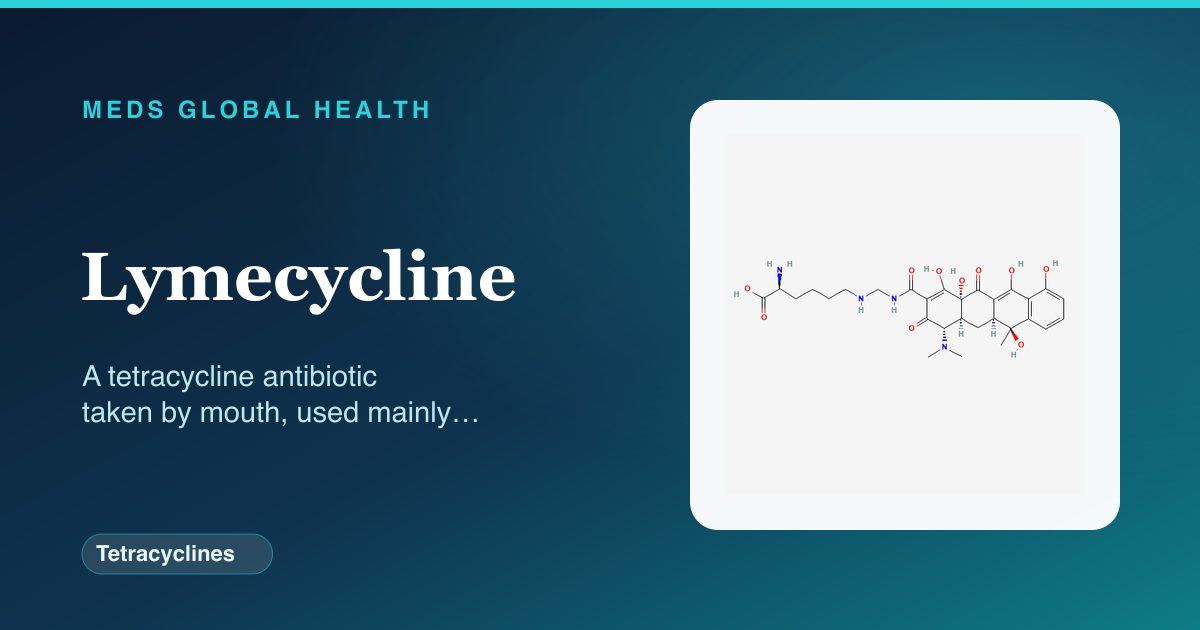 Lymecycline (Tetracyclines) — Meds Global Health reference card with 2D molecular structure