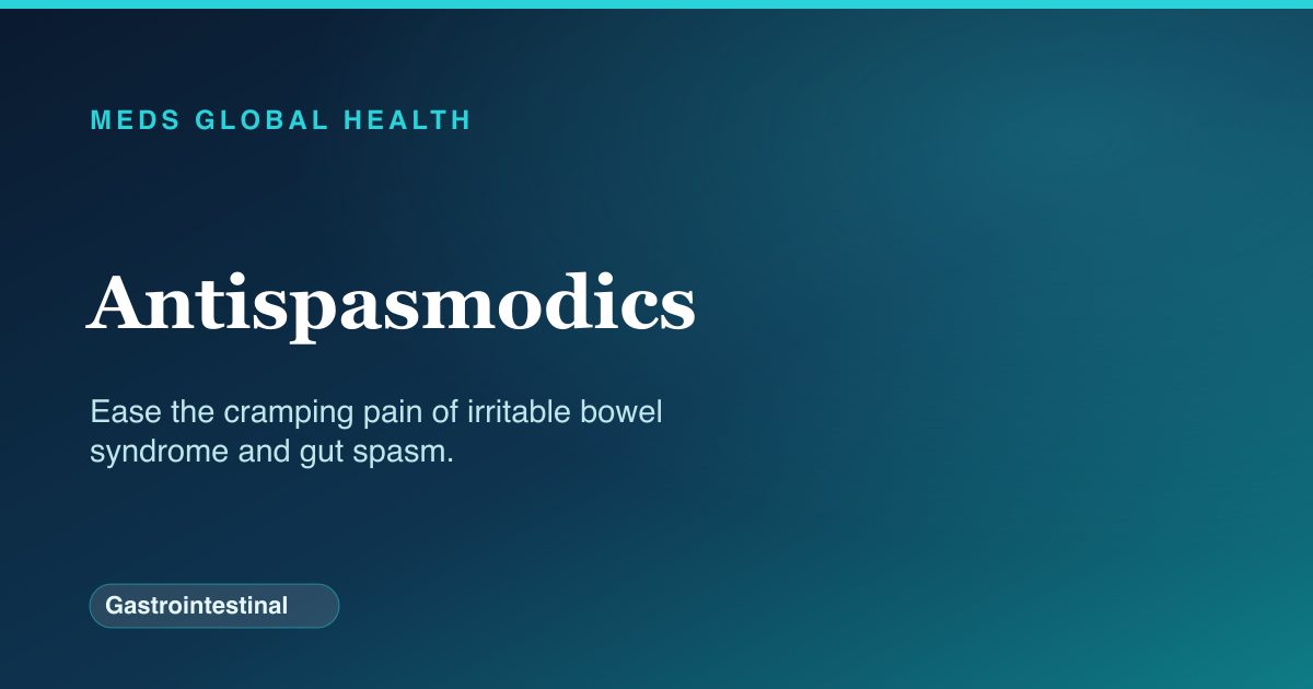 Antispasmodics (Gastrointestinal) — Meds Global Health drug-class reference