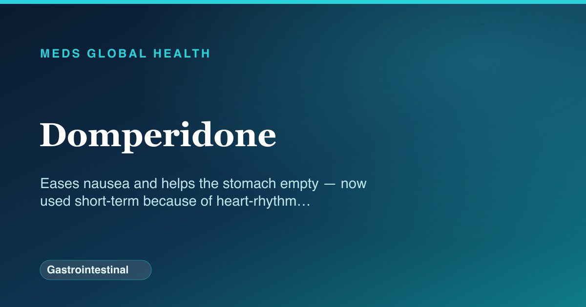 Domperidone (Gastrointestinal) — Meds Global Health drug-class reference
