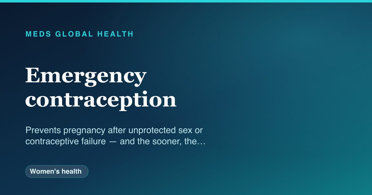 Emergency contraception (Women's health) — Meds Global Health drug-class reference