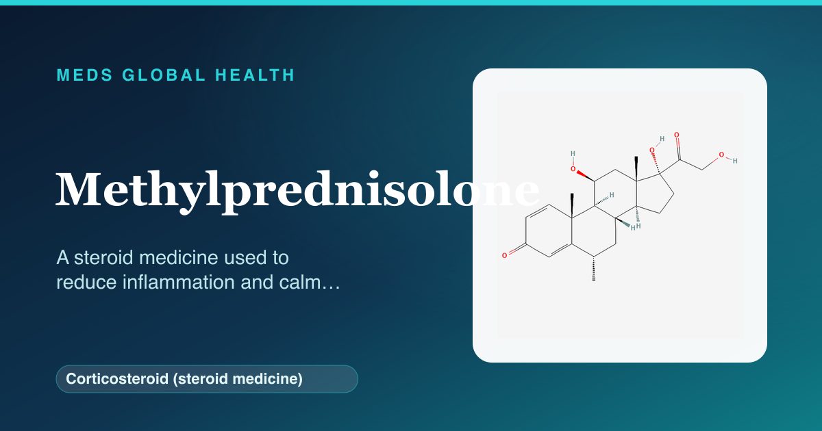 Methylprednisolone (Corticosteroid (steroid medicine)) — Meds Global Health reference card with 2D molecular structure