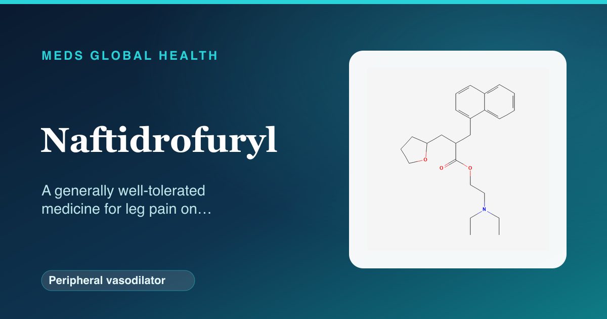 Naftidrofuryl (Peripheral vasodilator) — Meds Global Health reference card with 2D molecular structure