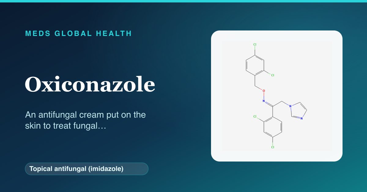 Oxiconazole (Topical antifungal (imidazole)) — Meds Global Health reference card with 2D molecular structure