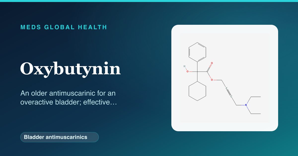 Oxybutynin (Bladder antimuscarinics) — Meds Global Health reference card with 2D molecular structure