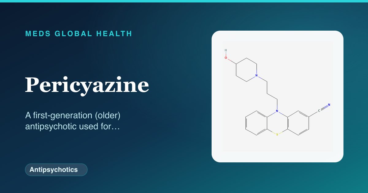 Pericyazine (Antipsychotics) — Meds Global Health reference card with 2D molecular structure