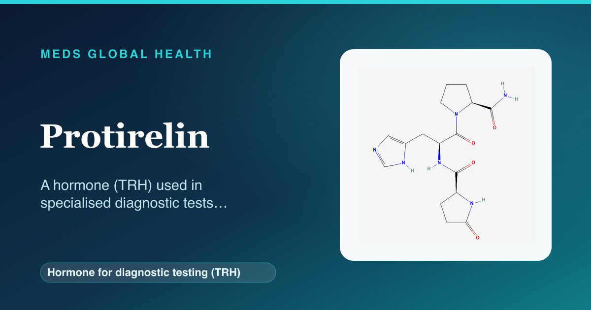 Protirelin (Hormone for diagnostic testing (TRH)) — Meds Global Health reference card with 2D molecular structure