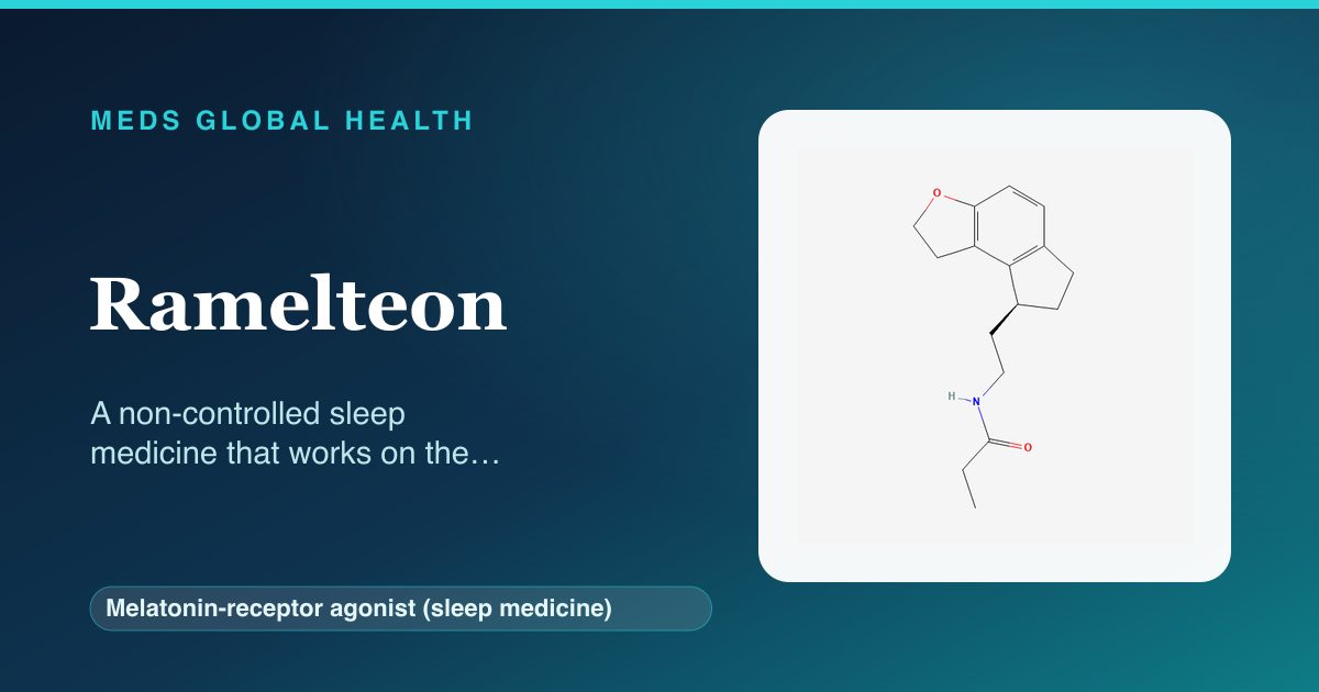 Ramelteon (Melatonin-receptor agonist (sleep medicine)) — Meds Global Health reference card with 2D molecular structure