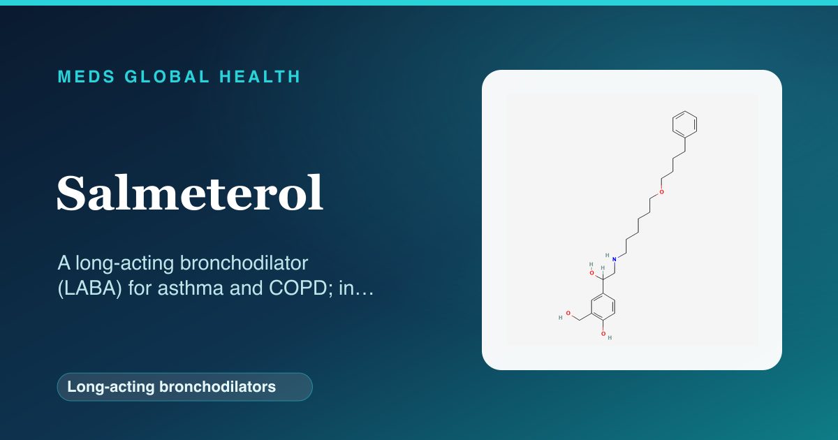 Salmeterol (Long-acting bronchodilators) — Meds Global Health reference card with 2D molecular structure