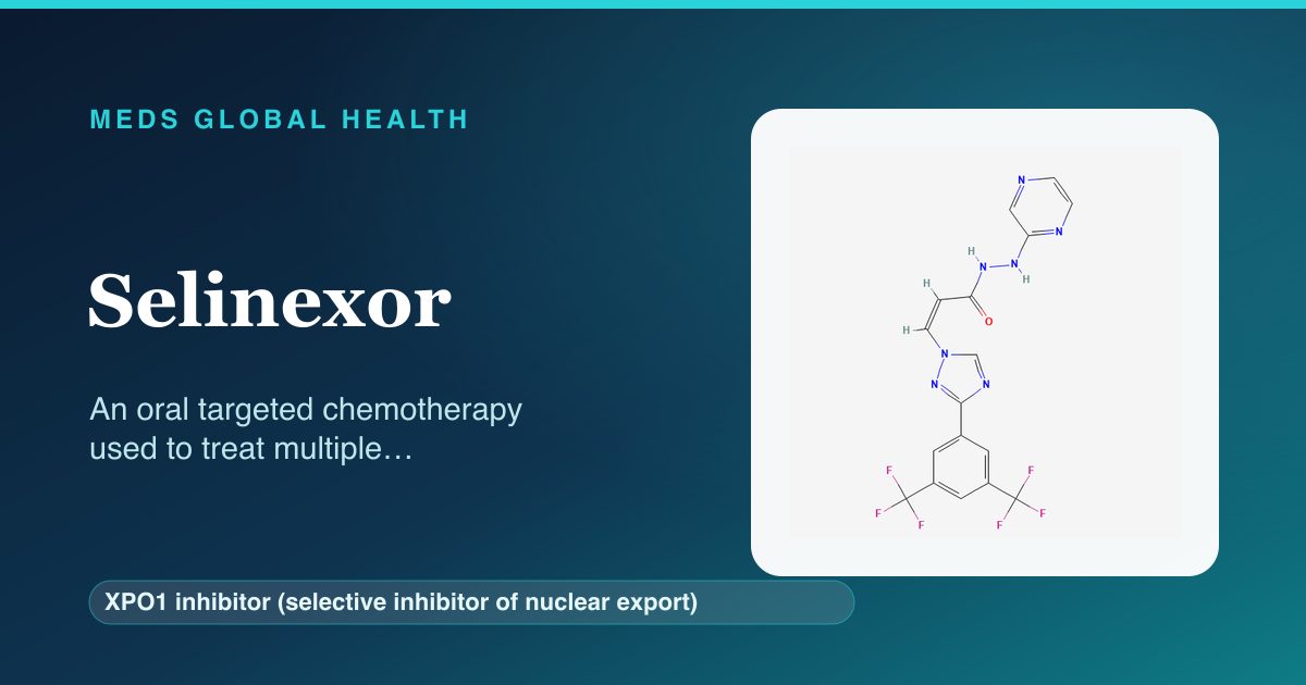 Selinexor (XPO1 inhibitor (selective inhibitor of nuclear export)) — Meds Global Health reference card with 2D molecular structure