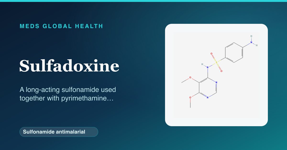 Sulfadoxine (Sulfonamide antimalarial) — Meds Global Health reference card with 2D molecular structure