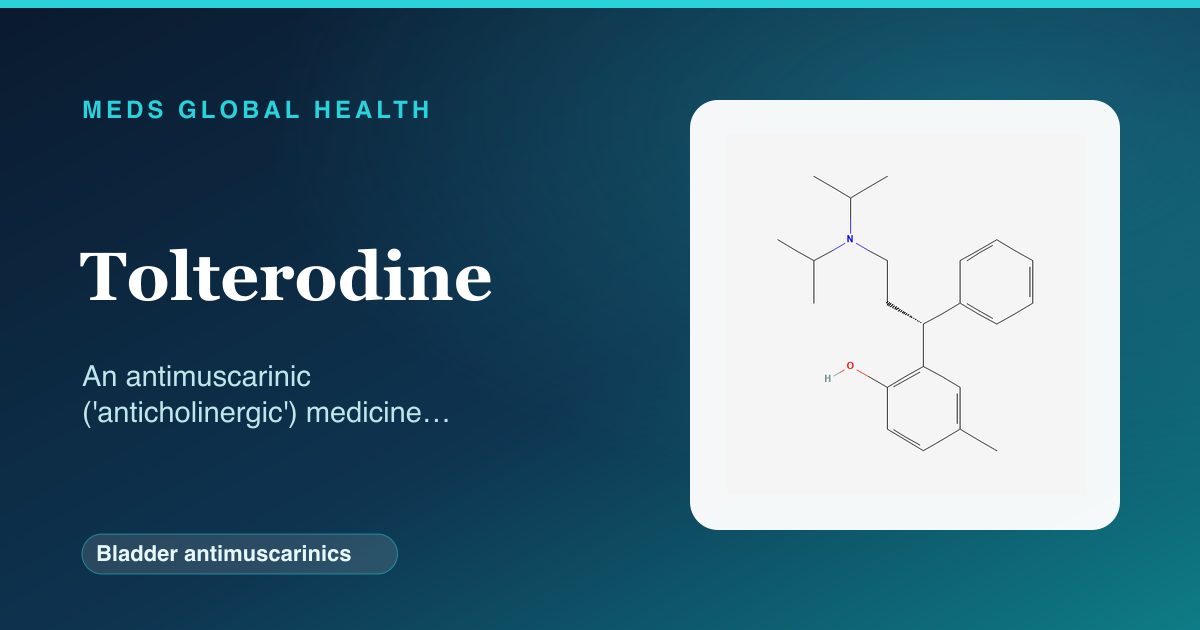 Tolterodine (Bladder antimuscarinics) — Meds Global Health reference card with 2D molecular structure