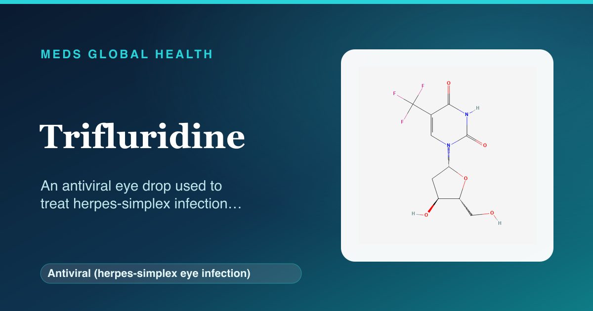 Trifluridine (Antiviral (herpes-simplex eye infection)) — Meds Global Health reference card with 2D molecular structure