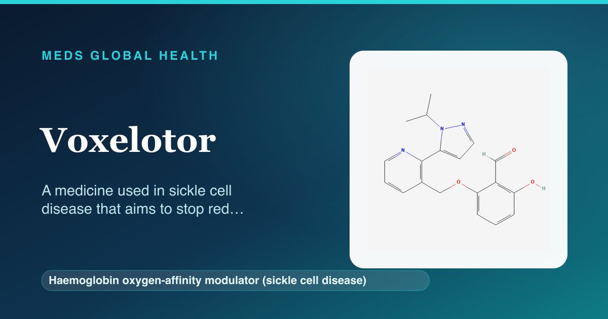 Voxelotor (Haemoglobin oxygen-affinity modulator (sickle cell disease)) — Meds Global Health reference card with 2D molecular structure